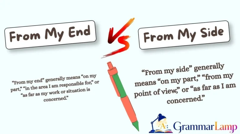 From My End or From My Side