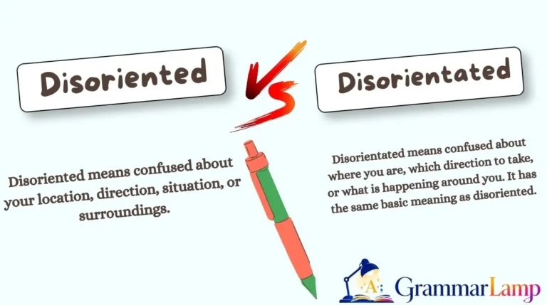 Disoriented vs Disorientated