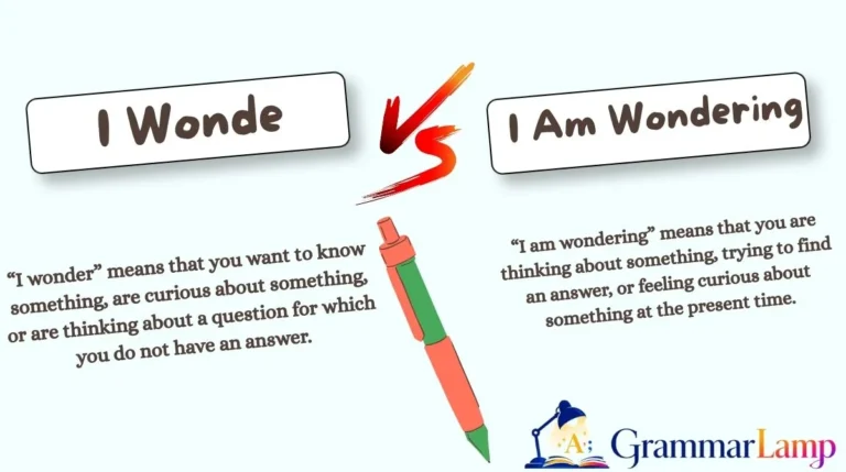 I Was Wondering vs I Am Wondering vs I Wonder